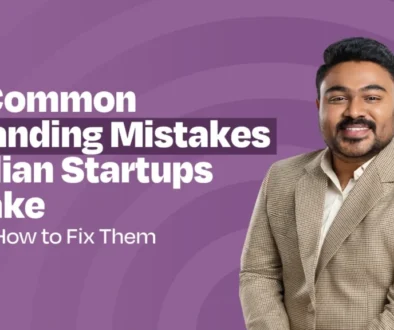 5 Common Branding Mistakes Indian Startups Make (And How to Fix Them)